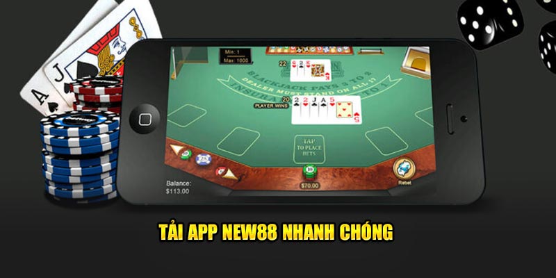 Tải app New88 nhanh chóng